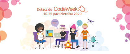 Napis "Docz do CodeWeek 10-25 padziernika 2020", dzieci i modzie programujc roboty, drona.