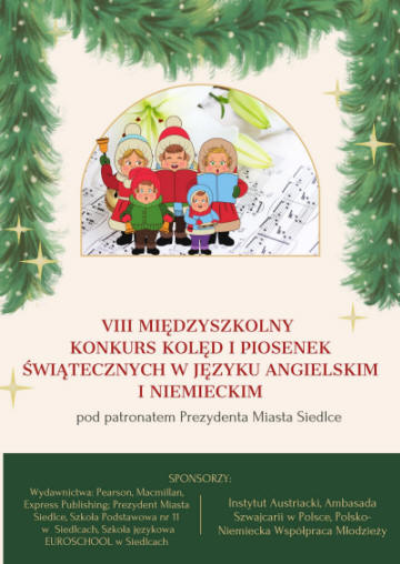 VIII międzyszkolny konkurs kolęd i piosenek świątecznych w języku angielskim i niemieckim pod patronatem prezydenta miasta siedlce