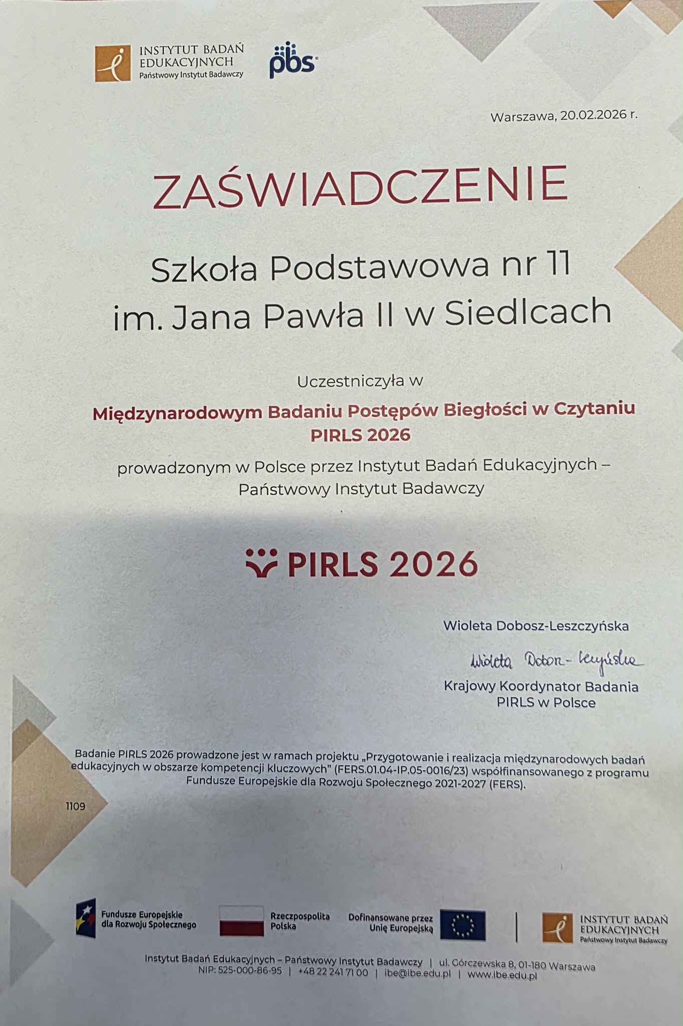 uczniowie klas 4a i 4b Szkoły Podstawowej nr 11 im. Jana Pawła II w Siedlcach wzięli udział w  Międzynarodowym Badaniu Postępów Biegłości w Czytaniu PIRLS- zaświadczenie