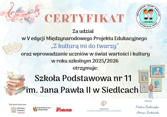 Certyfikat udziału w Międzynarodowym Projekcie Edukacyjnym “Z kulturą mi do twarzy”.